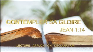 Contempler sa gloire – Jean 1:14