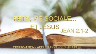 Fête, vie sociale, loisirs… et Jésus – Jean 2:1-2